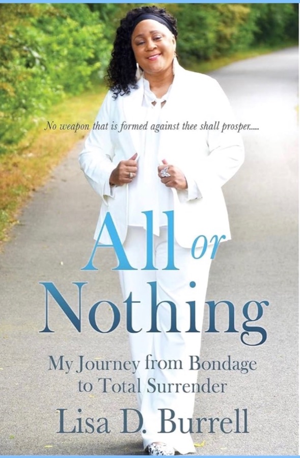 All or Nothing: My Journey from Bondage to Total Surrender by Lisa D. Burrell, book cover